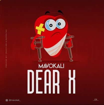 Download Audio | Mavokali – Dear X