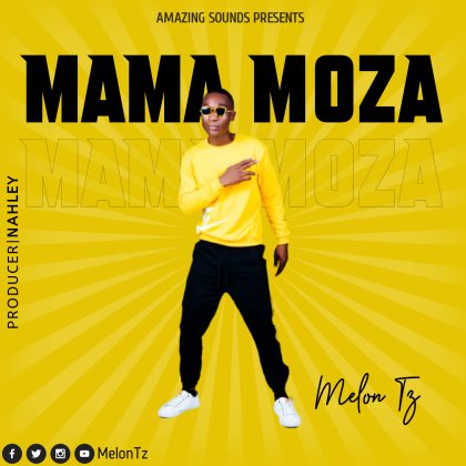 Download Audio | Melon Tz – Mama Moza