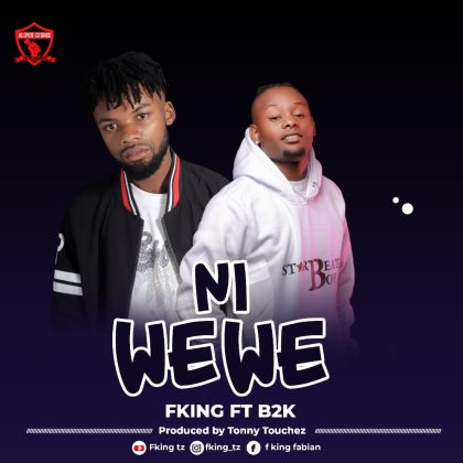 Download Video | F King ft B2K – Ni Wewe