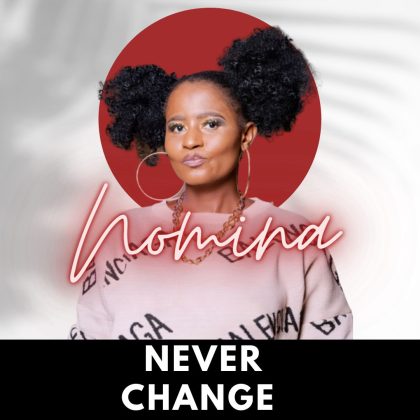 Download Audio | Nomina ft Slam – Never Change