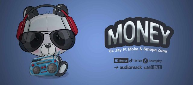 Download Audio | Ox Jay ft Moka x Snopa Zone x Henga Flavour – Money