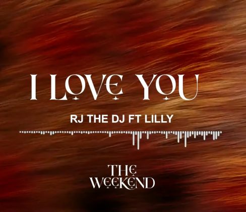 Download Audio | Rj the Dj ft Lilly – I Love you