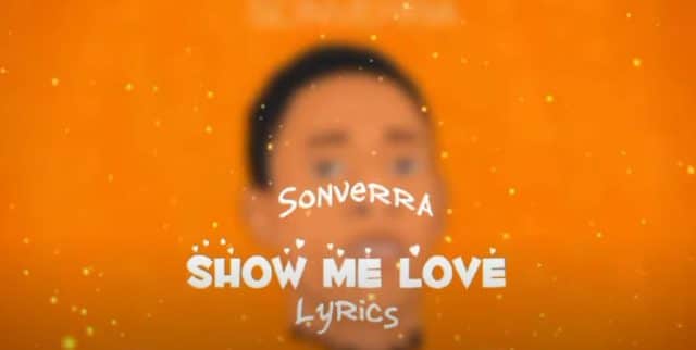 Download Audio | Sonverra – Show me Love