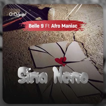 Download Audio | Belle 9 ft Afro Maniac – Sina Neno