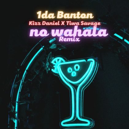Download Audio | 1da Banton ft Kizz Daniel x Tiwa Savage – No Wahala Remix