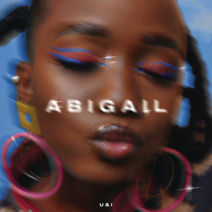 Download Audio | Abigail Chams – U & I