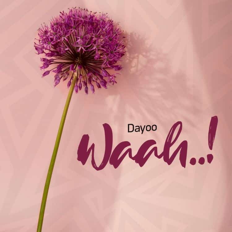 Download Audio | Dayoo – Waah