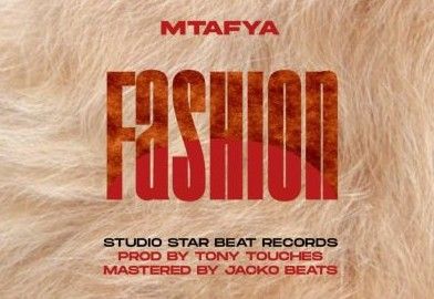 Download Audio | Mtafya – Fashion