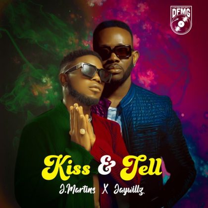 Download Audio | J Martin’s ft Jaywillz – Kiss and Tell