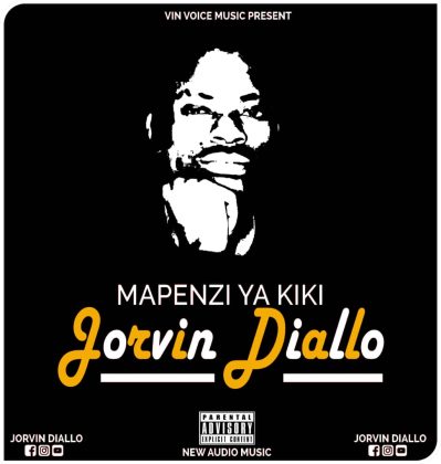 Download Audio | Jorvin Diallo – Mapenzi ya Kiki