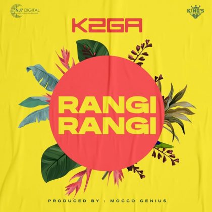 Download Audio | K2ga – Rangi Rangi