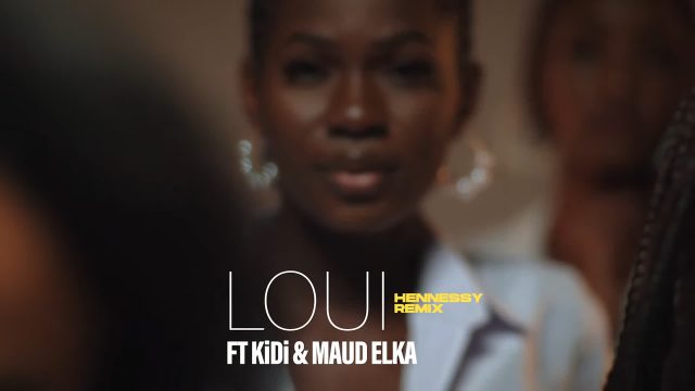 Download Video | Loui,Kidi, Maud Elka – Hennessy Remix