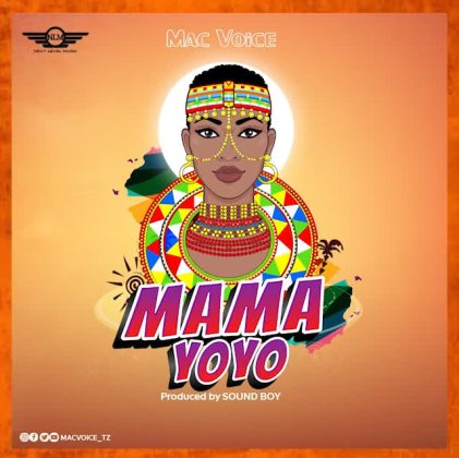 Download Audio | Mac Voice – Mama yoyo