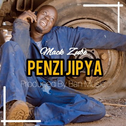 Download Audio |  Mack Zube – Penzi Jipya