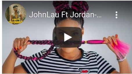 Download Video | JohnLau ft Jordan – Mimi Mars