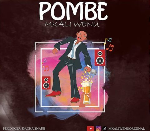 Download Audio | Mkali Wenu – Pombe