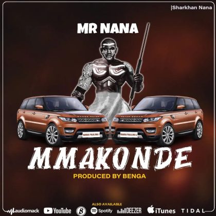 Download Audio | Mr Nana – Mmakonde
