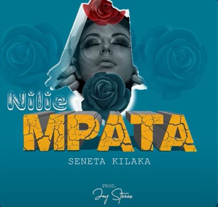 Download Audio | Seneta Kilaka – Nilie Mpata