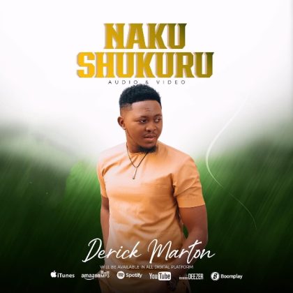 Download Audio | Derick Marton – Nakushukuru