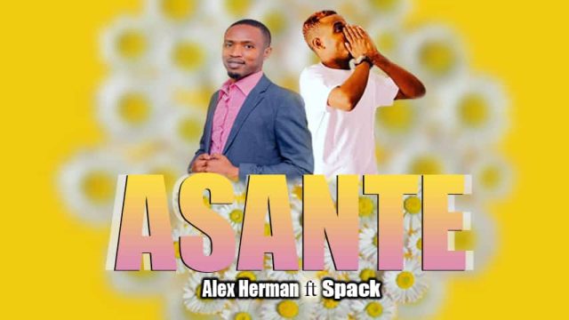 Download Video | Alex Herman ft Spack – Asante