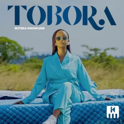 Download Audio | Butera Knowless – Tobora