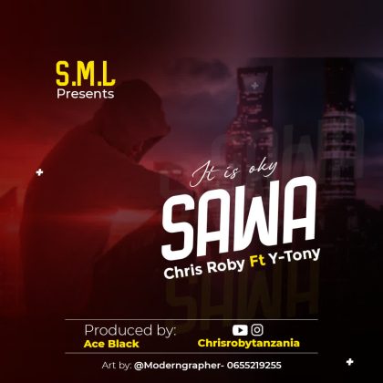 Download Audio | Chriss Roby ft Y Tony – Sawa