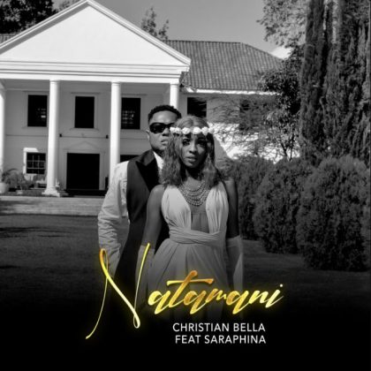 Download Audio | Christian Bella ft Saraphina – Natamani