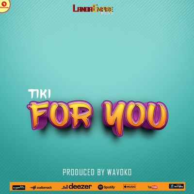 Download Audio | Tiki – Let Me do for You