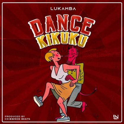 Download Audio | Lukamba – Dance Kikuku
