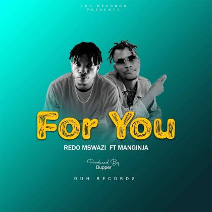 Download Audio | Redo Mswazi ft Manginja – For you