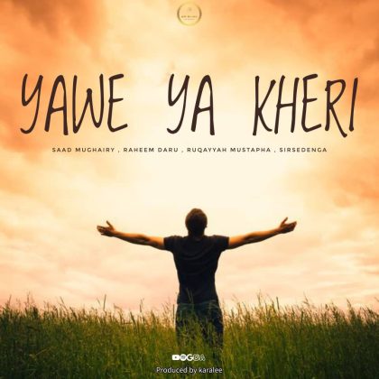 Download Audio | Saad Mughairy – Yawe ya Kheri