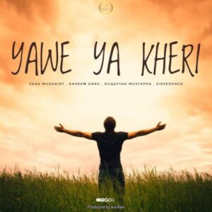  Saad Mughairy – Yawe ya Kheri