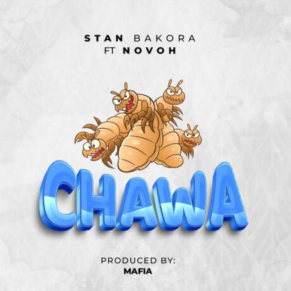 Download Audio | Stan Bakora ft Novoh – Chawa