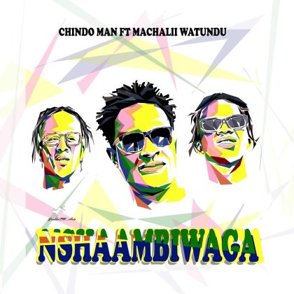 Download Audio | Chindoman ft Machalii Watundu – Nshaambiwaga
