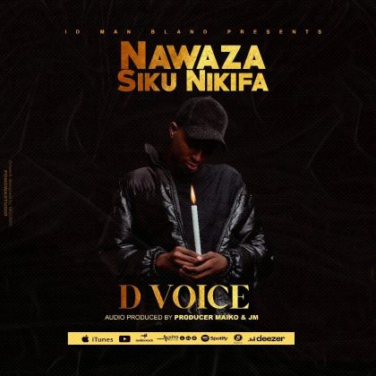 Download Audio | D Voice – Nawaza Siku Nikifa