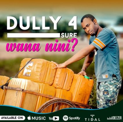 Download Audio | Dully 4 Sure – Wananini