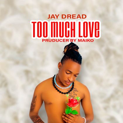 Download Audio | Jay dread – Too Much