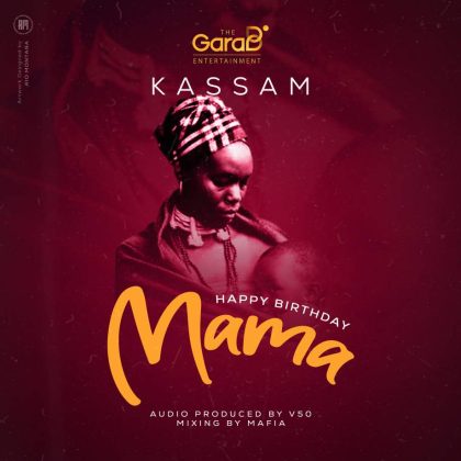 Download Audio | Kassam – Happy Birthday Mama