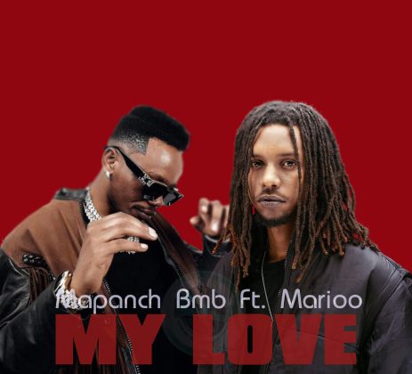 Download Audio | Mapanch Bmb ft Marioo – My Love