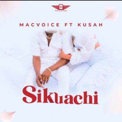 Download Audio | Macvoice ft Kusah – Sikuachi
