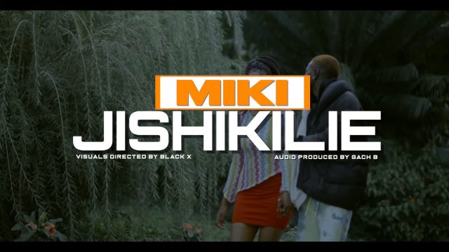 Download Video | Miki – Jishikilie