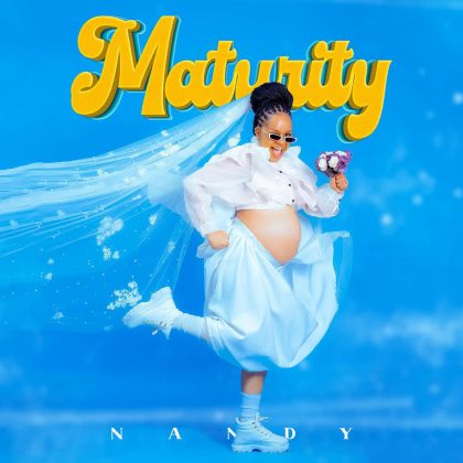 Download Audio | Nandy – Maturity (EP)
