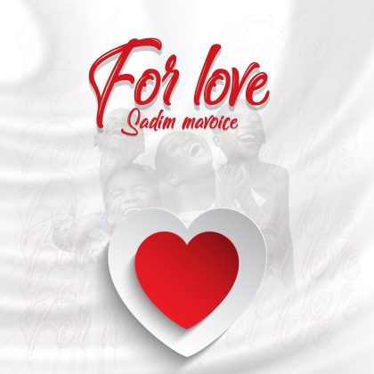 Download Audio | Sadimu Mavoice – For Love