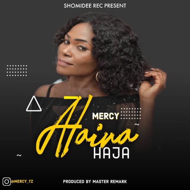 Download Audio | Mercy – Haina Haja