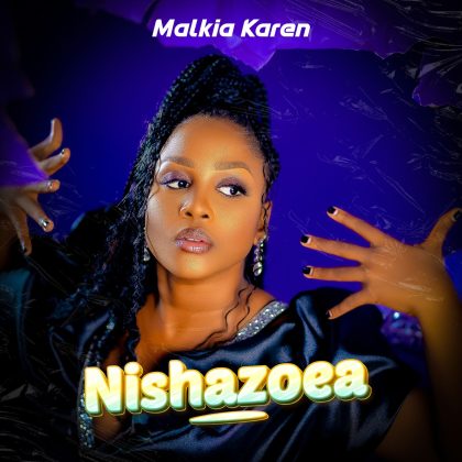 Download Audio |  Malkia Karen – Nishazoea