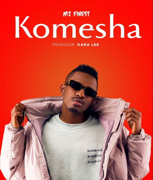 Download Audio | Mj Finest – Komesha