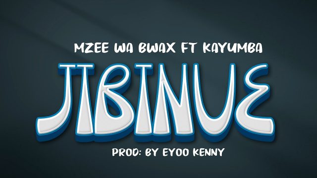 Download Audio |  Mzee Wa Bwax Ft. Kayumba – Jibiniue