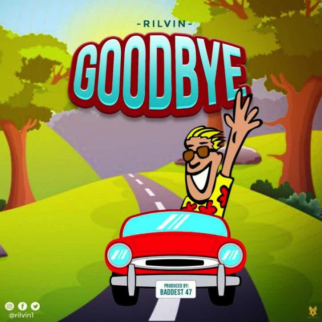 Download Audio | Ril Vin – Goodbye