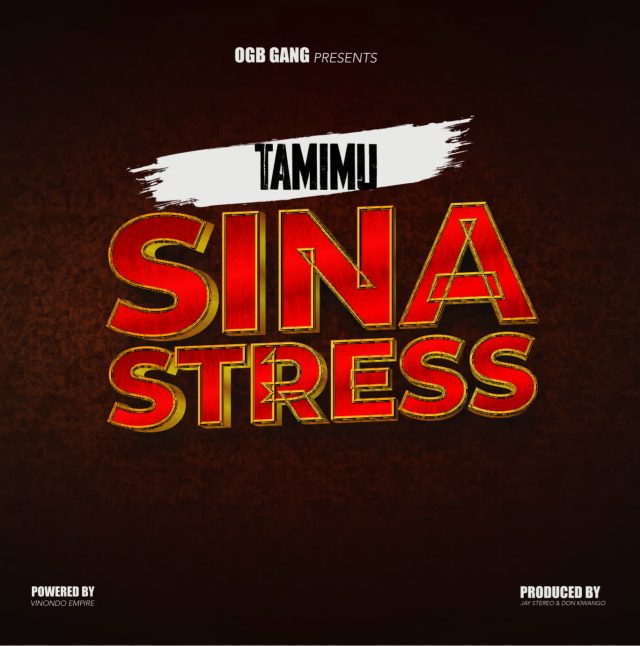 Download Audio | Tamimu – Sina Stress