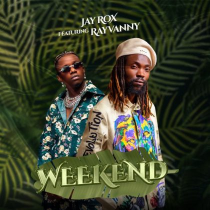 Download Audio |  Jay Rox Ft Rayvanny – Weekend